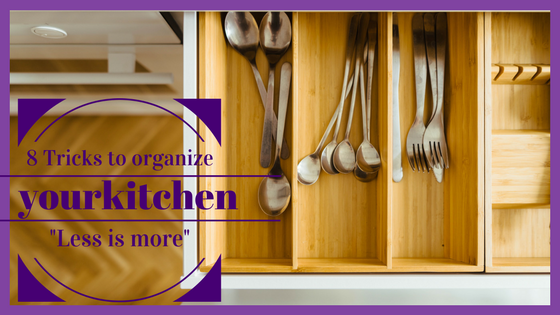 8 Tricks to Organize Your Kitchen